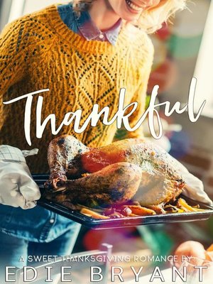 cover image of Thankful (A Sweet Thanksgiving Romance)